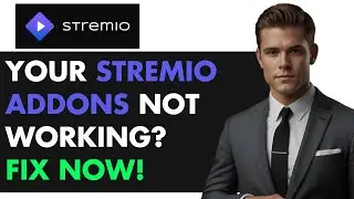 HOW TO FIX Stremio Addons NOT WORKING? FAST in 2025!