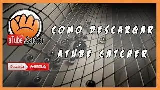 Como Descargar || Atube Catcher Portable || 2017 Full para Pc