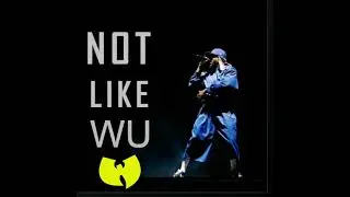 Kendrick Lamar x Wu-Tang Clan - Not Like Wu (Wick-it Mashup)