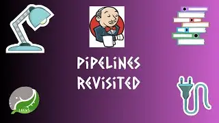 4. JENKINS : PIPELINE REVISITED