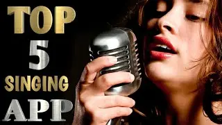 Top 5 Singing App In 2024 With Background Music And Lyrics | Best Signing App | Singing App