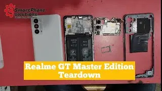 Realme GT Master Edition Teardown || SmartPhone Solutions