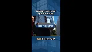 Property Manager Qualifications