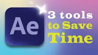 3 time saving tools for After Effects For 2022