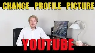 How To Change Profile Picture On Youtube On Phone 2017- 2018
