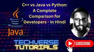 Lecture 2 - C++ vs Java vs Python: A Complete Comparison for Developers | Best | TechVerse Tutorials