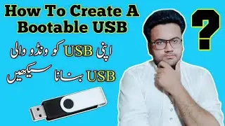 How to Create A Bootable USB | How To Create A Bootable USB For Windows 10 | Universal Method