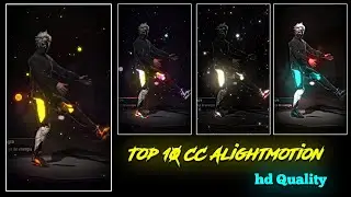 TOP 10 HD QUALITY CC ALIGHTMOTION FF XML || NEW TREND FF 💥 4K QUALITY CC XML - PACK || 
