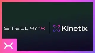 StellarX and Kinetix