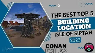 TOP 5 PVP BASE LOCATIONS |The Best Pvp Base Locations In Isle Of Siptah-Conan Exiles| Building Guide