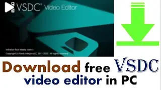 How to download vsdc free video editor in pc || Download vsdc video editor