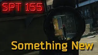 Single Player Tarkov 155 - Something New 