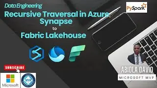 Recursive Traversal in Azure Synapse to Fabric Lakehouse
