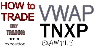 How to day trade with VWAP ~TNXP~