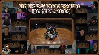 [BTS] BTS '2.0' Dance Practice | Reaction Mashup