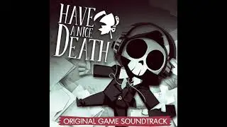 40. Have a Nice Death - Back from the Beach (Bonus Track) (OST)