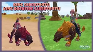 Let's tame king sabertooth and king rockfire sabertooth as a mount | utopia origin |