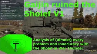 Gaijin desecrated the Sholef: Everything wrong with the Sholef V1 in War Thunder