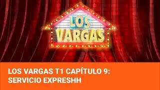 The Vargas Season 1 - Chapter 9: Express Service