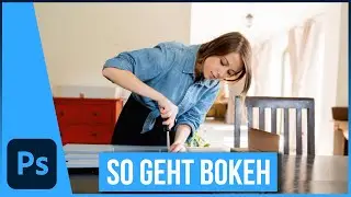 Bokeh Hintergrund erzeugen  - Photoshop Tutorial für Anfänger
