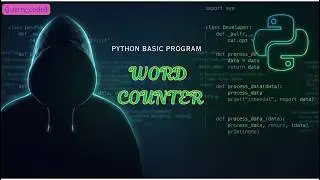 Python Basic Program | A Word Counter Program | Python Program Series E03