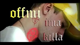 OFFMi - IMA KILLA prod. by Meroshi. fan clip
