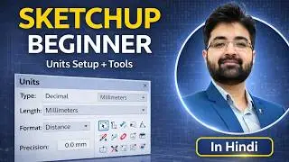 Sketchup For Beginners in Hindi 2024 | Learn Sketchup Basics