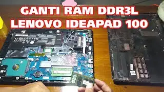 TUTORIAL UPGRADE RAM DDR3L LENOVO IDEAPAD 100