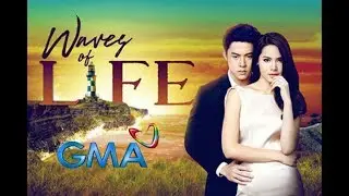 Waves of Life❤️ GMA-7 OST 