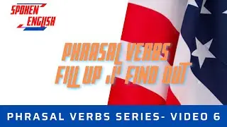 Phrasal Verbs Fill Up and Find Out - Spoken English Inglês Falado