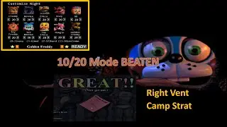 FNAF 2 10/20 mode COMPLETE (right vent camp strat)