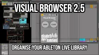 VisualBrowser 2.5 - Organise your Ableton Live library!
