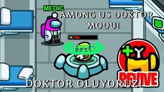 AMONG US LAUNCPHAD MEDİC MODU | MEDİC MODUNU TANITIYORUM 🔥