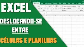 Excel - Deslocando - se entre células e planilhas