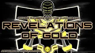 Power Rangers: The Audio Drama - Prelude To Zeo: Revelations Of Gold