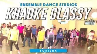 KHADKE GLASSY | ENSEMBLE DANCE STUDIOS | ROHISHA CHOREOGRAPHY | JABARIYA JODI | Bollywood Dance