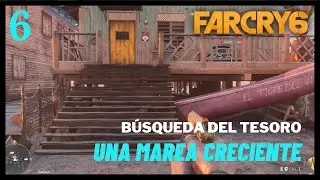 6 Una Marea Creciente | Búsquedas del Tesoro