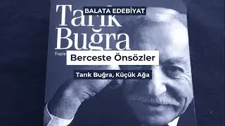 Berceste Önsözler - Tarık Buğra, Küçük Ağa