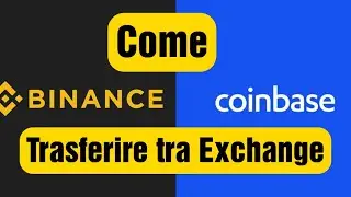 Come trasferire Criptovalute da Coinbase a Binance (e tra i vari exchange)
