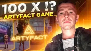 🔥 ЗАРАБОТАЙТЕ НА ARTYFACT GAME 🔥 - PLAY TO EARN ИГРА / PRESALE