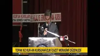 EREĞLİ TOPAK KIZ KUR-AN KURSU TARAFINDAN HAFIZLIK İCAZET PROGRAMI DÜZENLENDİ