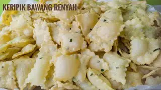 Resep Keripik Bawang Renyah dan Gurih! || Dapur Ayah Raja