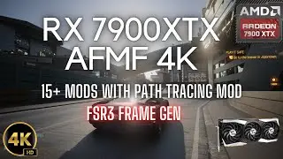 Cyberpunk 2077 RX 7900XTX RT  FSR 3  Frame Gen Mod and AFMF 4K Video