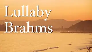 Brahms - Lullaby