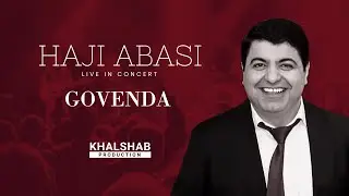 Haji Abasi - Govend (Live)
