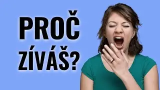 Proč zíváš? A proč to chytneš od ostatních