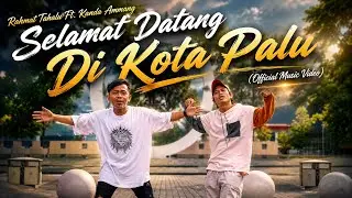 Rahmat Tahalu - SELAMAT DATANG DI KOTA PALU Ft. Kanda Ammang (Official Music Video)