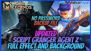 SCRIPT GRANGER AGENT Z FULL EFFECT AND BACKGROUND WITH BACKUP FILE NO PASSWORD
