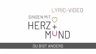 Du bist anders (Video zum Mitsingen)