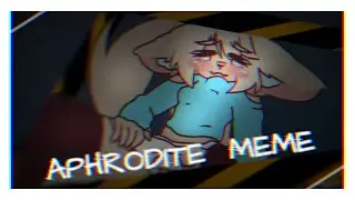 aphrodite meme - Flipaclip [not for kids?-] | NyokoDraws